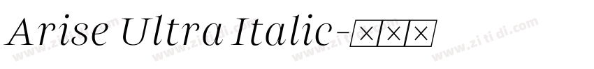 Arise Ultra Italic字体转换